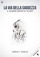   La via del potere. Il primo gruppo di talenti