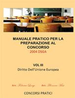 Manuale pratico per la preparazione al concorso 2004 DSGA. Vol. 3