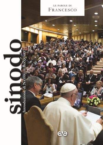 Sinodo - Francesco (Jorge Mario Bergoglio) - Libro AVE 2022, Le parole di Francesco | Libraccio.it