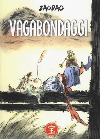 Vagabondaggi - Dao Zao - Libro Bao Publishing 2018, Bao | Libraccio.it