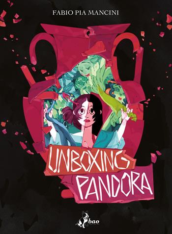 Unboxing Pandora - Fabio Pia Mancini - Libro Bao Publishing 2023 | Libraccio.it