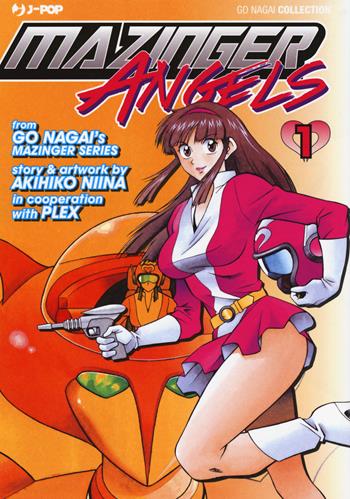 Mazinger Angels. Vol. 1 - Go Nagai, Akihiko Niina - Libro Edizioni BD 2017, J-POP | Libraccio.it