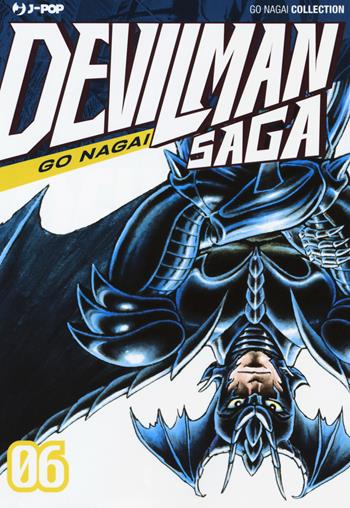 Devilman saga. Vol. 6 - Go Nagai - Libro Edizioni BD 2019, J-POP | Libraccio.it