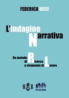 L'indagine narrativa. Da metodo di ricerca a strumento di lavoro