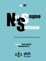   Nel segno del sintomo. Dentro la crisi del legame sociale