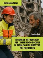 Ricerca e metodologia per l'intervento sociale in situazioni di disastro e di emergenza