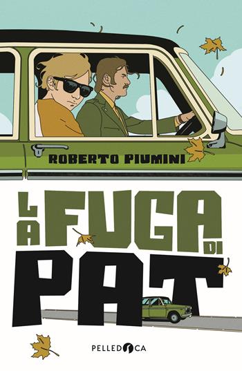 La fuga di Pat - Roberto Piumini - Libro Pelledoca Editore 2023, NeroInchiostro | Libraccio.it