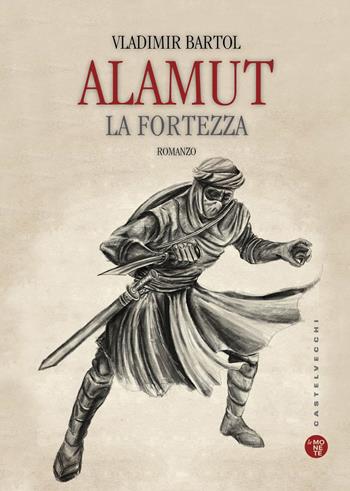 Alamut - Vladimir Bartol - Libro Castelvecchi 2017, Le monete | Libraccio.it