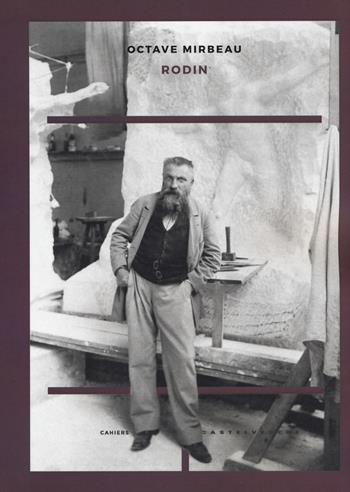 Rodin - Octave Mirbeau - Libro Castelvecchi 2017, Cahiers | Libraccio.it