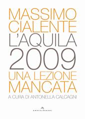 L'Aquila 2009. Una lezione mancata