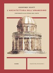 L'architettura dell'umanesimo. Contributo alla storia del gusto