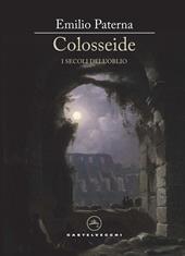 Colosseide. I secoli dell'oblio