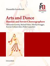 Arts and dance. Russian and soviet choreographers. Aleksandr Gorskij, Michail Fokin, Nikolaj Foregger, Kas'jan Golejzovskij and Fëdor Lopuchov