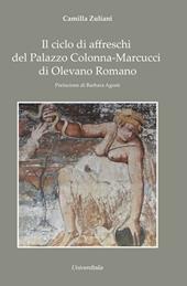 Il ciclo di affreschi del Palazzo Colonna-Marcucci di Olevano Romano