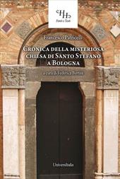 Relazione historica ovvero Chronica della misteriosa chiesa di San Stefano a Bologna. Ediz. per la scuola