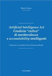 Artificial Intelligence Act. Giudizio «ciclico» di meritevolezza e accountability intelligenti