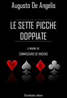 Le sette picche doppiate. Le indagini del commissario De Vincenzi
