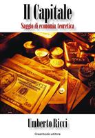 Il capitale. Saggio di economia teoretica