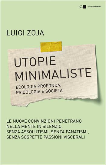 Utopie minimaliste. Ecologia profonda, psicologia e società - Luigi Zoja - Libro Chiarelettere 2021, Tascabili | Libraccio.it