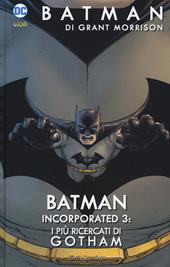 Batman Incorporated. Vol. 3: più ricercati di Gotham, I.
