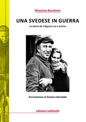 Una svedese in guerra. La storia de «L'Agnese va a morire»