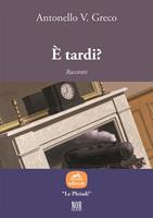   È tardi?