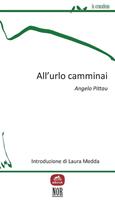   All'urlo camminai
