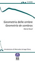   Geometria delle ombre-Geometría de sombras. Ediz. bilingue