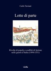 Lotte di parte. Rivolte di popolo e conflitti di fazione nelle guerre d’Italia (1494-1531)
