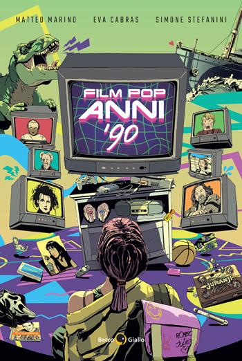 Film pop anni '90 - Matteo Marino, Eva Cabras, Simone Stefanini - Libro Becco Giallo 2023 | Libraccio.it