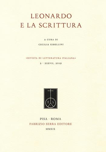 Leonardo e la scrittura  - Libro Fabrizio Serra Editore 2019, Rivista di letteratura italiana | Libraccio.it