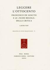 Leggere l'Ottocento. Francesco De Sanctis e le «nude regole» della critica