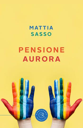Pensione Aurora - Mattia Sasso - Libro bookabook 2023, Narrativa | Libraccio.it
