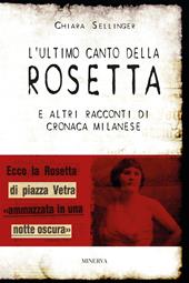 L'ultimo canto della Rosetta e altri racconti di cronaca milanese