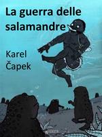   La guerra delle salamandre