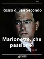   Marionette, che passione!