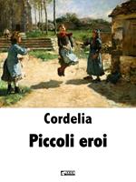   Piccoli eroi