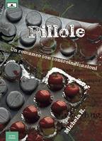  Pillole. Un romanzo con controindicazioni