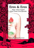 Eros & Eros. Testo spagnolo a fronte