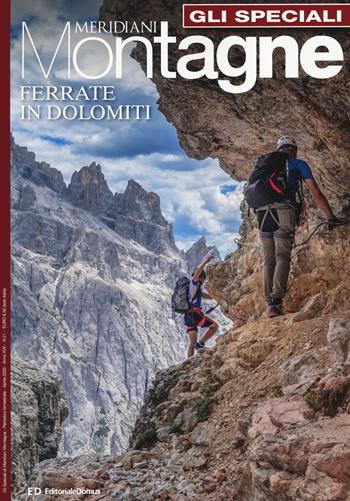 Ferrate in Dolomiti. Vol. 1  - Libro Editoriale Domus 2020, Gli speciali di Meridiani montagne | Libraccio.it