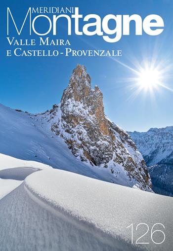 Valle Maira e Castello provenzale  - Libro Editoriale Domus 2024, Meridiani montagne | Libraccio.it