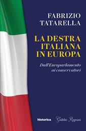 La destra italiana in Europa. Dall'europarlamento ai conservatori