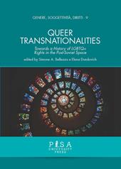 Queer transnationalities. Towards a history of LGBTQ+ rights in the Post-Soviet Space