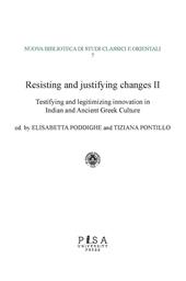 Resisting and justifying changes. How to make the new acceptable in the Ancient, Medieval and Early Modern world. Vol. 2
