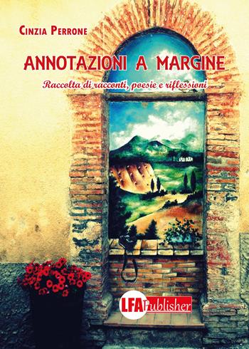 Annotazioni a margine - Cinzia Perrone - Libro LFA Publisher 2018 | Libraccio.it