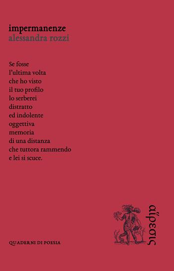 Impermanenze - Alessandra Rozzi - Libro Eretica 2019 | Libraccio.it