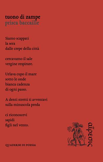 Tuono di zampe - Prisca Baccaille - Libro Eretica 2023, Quaderni di poesia | Libraccio.it