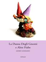 La danza degli gnomi e altre fiabe