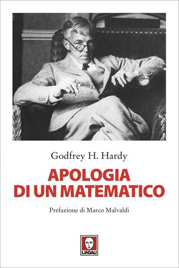 Apologia di un matematico - Godfrey H. Hardy - Libro Lindau 2020, I delfini | Libraccio.it