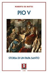 Pio V. Storia di un papa santo